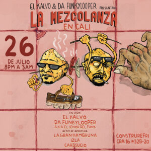 La Mezcolanza - Cali 26 de Julio