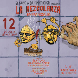 La Mezcolanza - Manizales 12 de Julio