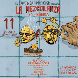 La Mezcolanza - Pereira 11 de Julio
