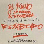 El Kalvo & la Banda Resabiada presentan: RESABIADO - Primera etapa