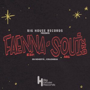 Big House Records Presenta: Faenna x Soui Uno